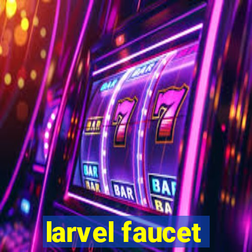 larvel faucet